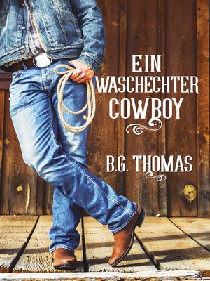 cover image of Ein waschechter Cowboy